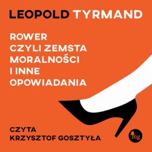 Okładka: Rower, czyli zemsta moralności i inne opowiadania
