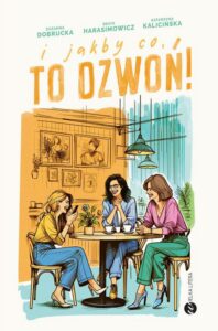 Okładka: I jakby co, to dzwoń!