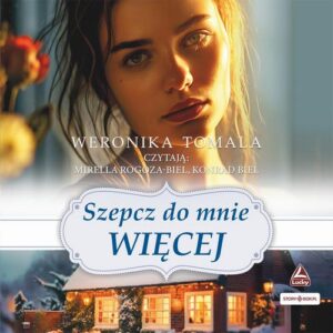 Okładka: Szepcz do mnie więcej