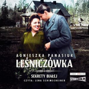 Okładka: Sekrety Białej. Tom 2. Leśniczówka