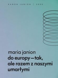 Okładka: Do Europy tak, ale razem z naszymi umarłymi