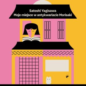 Okładka: Moje miejsce w antykwariacie Morisaki