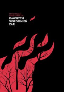 Okładka: Dawnych wspomnień żar