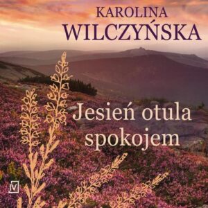 Okładka: Jesień otula spokojem