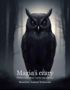 Okładka: Magia i czary. Szkice z dziedziny wiedzy tajemniczej