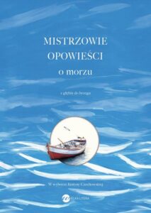 Okładka: Mistrzowie opowieści O morzu. Z głębin do brzegu