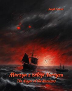 Okładka: Murzyn z załogi Narcyza. The Nigger of the Narcissus
