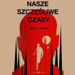Okładka: Nasze szczęśliwe czasy