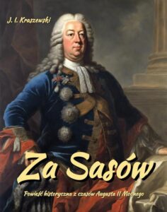 Okładka: Za Sasów. August II Mocny