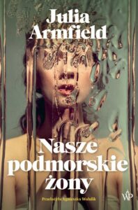 Okładka: Nasze podmorskie żony