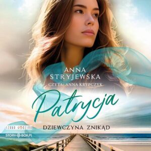 Okładka: Patrycja. Dziewczyna znikąd