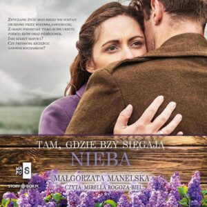 Okładka: Tam, gdzie bzy sięgają nieba