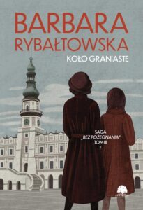 Okładka: Saga BEZ POŻEGNANIA. Tom 3. Koło graniaste