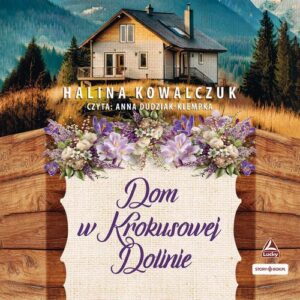 Okładka: Dom w Krokusowej Dolinie