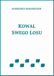 Okładka: Kowal swego losu