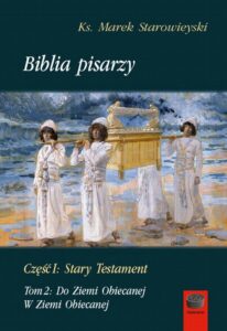Okładka: Biblia pisarzy, cz. I: Stary Testament, t. 2: Do Ziemi Obiecanej. W Ziemi Obiecanej