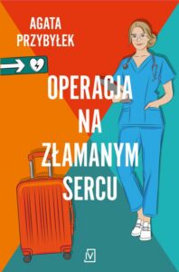 Okładka: Operacja na złamanym sercu