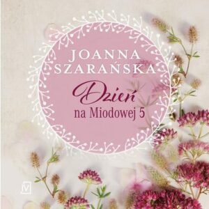Okładka: Dzień na Miodowej 5