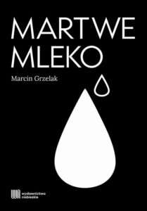 Okładka: Martwe mleko
