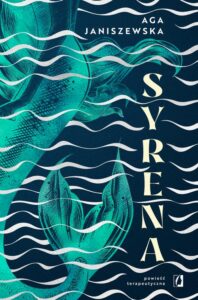 Okładka: Syrena. Powieść terapeutyczna