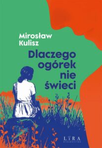 Okładka: Dlaczego ogórek nie świeci
