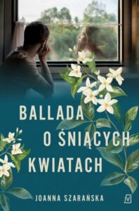 Okładka: Ballada o śniących kwiatach