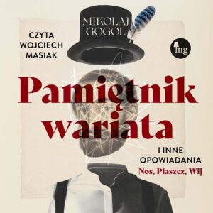 Okładka: Pamiętnik wariata i inne opowiadania (Nos, Płaszcz, Wij)