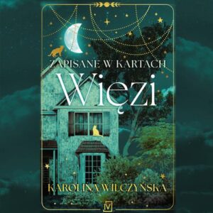 Okładka: Zapisane w kartach. Więzi