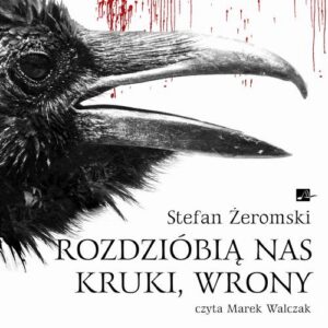 Okładka: Rozdzióbią nas kruki, wrony