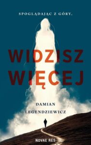 Okładka: Spoglądając z Góry, widzisz więcej