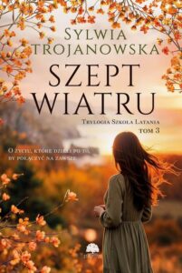 Okładka: Trylogia Szkoła Latania. Tom 3. Szept wiatru