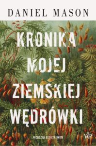 Okładka: Kronika mojej ziemskiej wędrówki