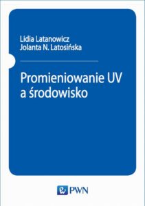 Okładka: Promieniowanie UV a środowisko