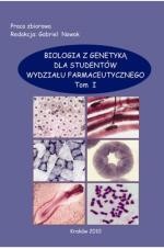 Okładka: Biologia z genetyką dla studentów wydziału farmaceutycznego, t.1