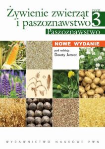 Okładka: Żywienie zwierząt i paszoznawstwo. Tom 3. Paszoznawstwo