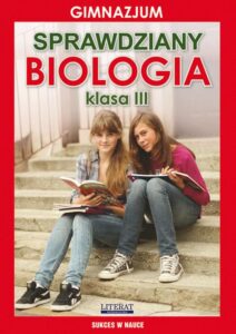 Okładka: Sprawdziany. Biologia. Gimnazjum. Klasa III. Sukces w nauce