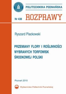 Okładka: Przemiany flory i roślinności wybranych torfowisk środkowej Polski