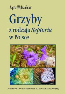 Okładka: Grzyby z rodzaju Septoria w Polsce