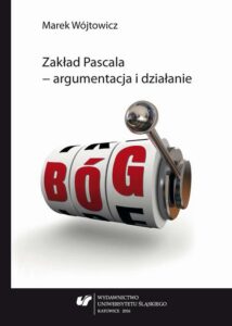 Okładka: Zakład Pascala – argumentacja i działanie