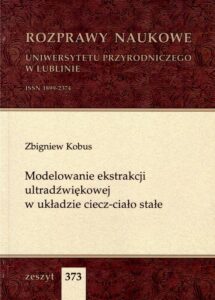 Okładka: Modelowanie ekstrakcji ultradźwiękowej w układzie ciecz-ciało stałe