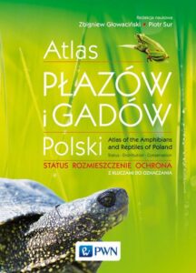 Okładka: Atlas płazów i gadów Polski. Status – rozmieszczenie – ochrona z kluczami do oznaczania