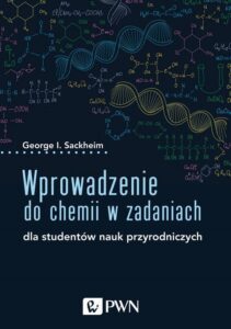 Okładka: Wprowadzenie do chemii w zadaniach. dla studentów nauk przyrodniczych