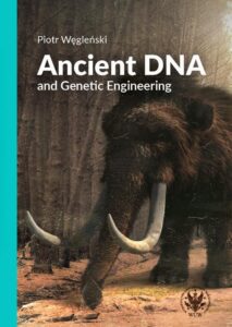 Okładka: Ancient DNA and Genetic Engineering