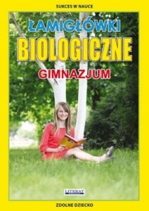 Okładka: Łamigłówki biologiczne. Gimnazjum