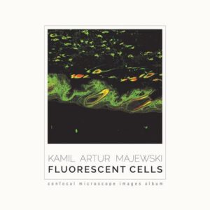 Okładka: Fluorescent cells. Confocal microscope images album