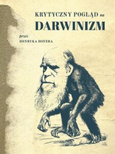 Okładka: Krytyczny pogląd na darwinizm