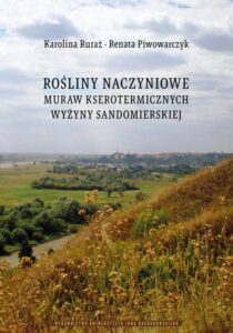 Okładka: Rośliny naczyniowe muraw kserotermicznych Wyżyny Sandomierskiej