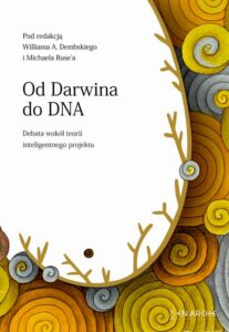 Okładka: Od Darwina do DNA. Debata wokół teorii inteligentnego projektu