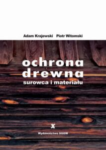 Okładka: Ochrona drewna - surowca i materiału