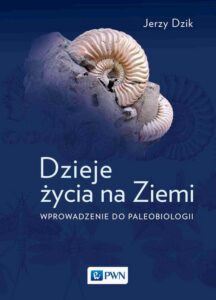 Okładka: Dzieje życia na Ziemi. Wprowadzenie do paleobiologii